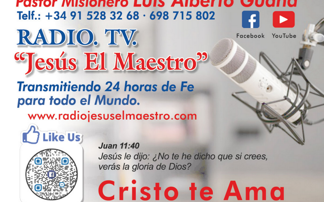 MINISTERIO JESUS EL MAESTRO . HORAS DE FE. MADRID ESPAÑA. PASTOR LUIS ALBERTO GUAÑA.